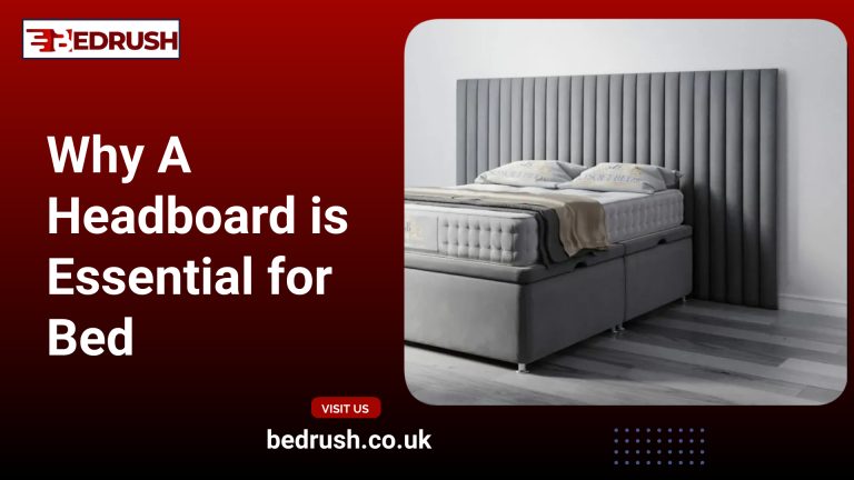 Why A Headboard is Essential for Bed 