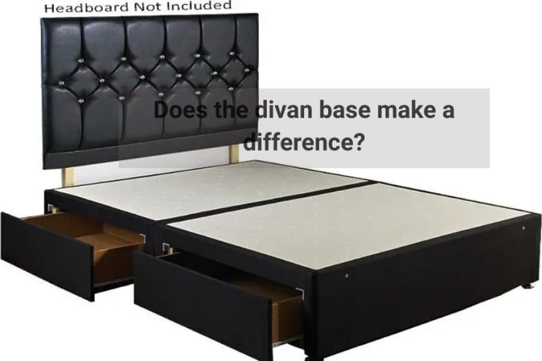 Does the divan base make a difference?